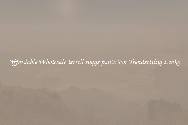 Affordable Wholesale terrell suggs pants For Trendsetting Looks