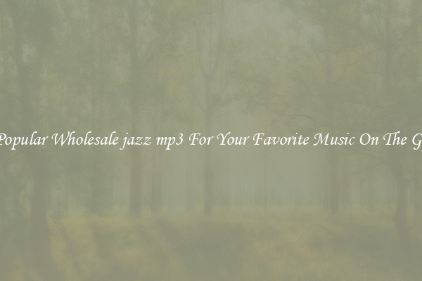 Popular Wholesale jazz mp3 For Your Favorite Music On The Go