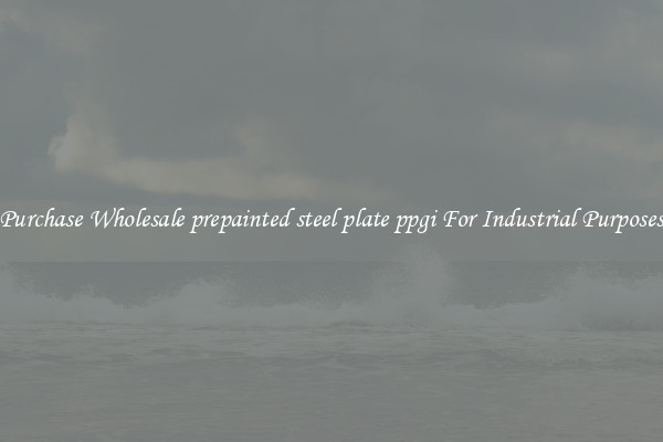 Purchase Wholesale prepainted steel plate ppgi For Industrial Purposes
