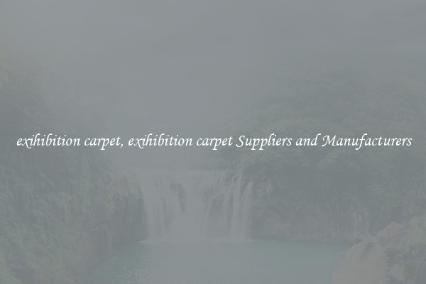 exihibition carpet, exihibition carpet Suppliers and Manufacturers