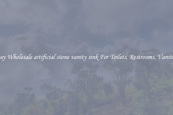 Buy Wholesale artificial stone vanity sink For Toilets, Restrooms, Vanities