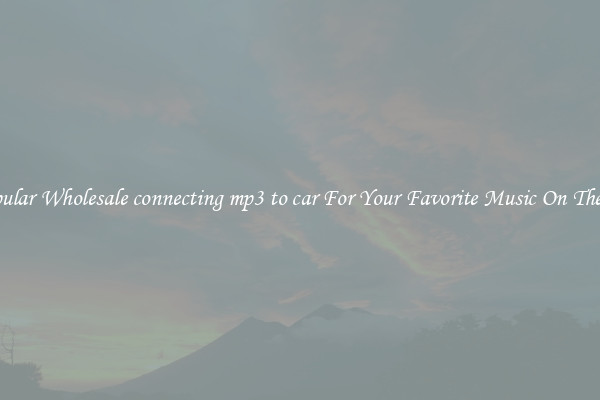 Popular Wholesale connecting mp3 to car For Your Favorite Music On The Go
