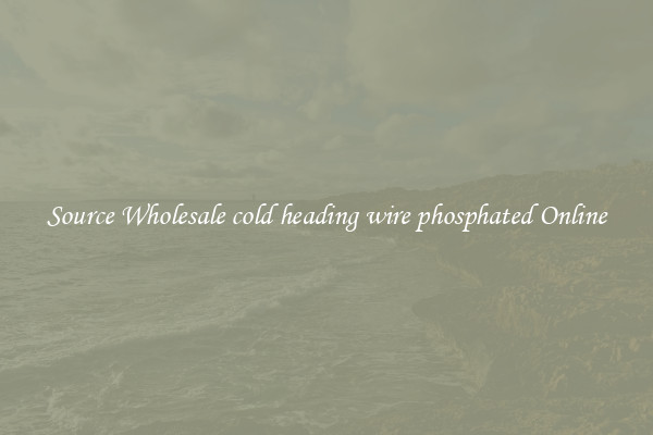 Source Wholesale cold heading wire phosphated Online