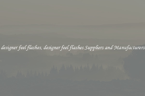 designer feel flashes, designer feel flashes Suppliers and Manufacturers