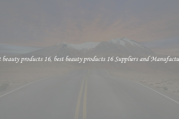 best beauty products 16, best beauty products 16 Suppliers and Manufacturers